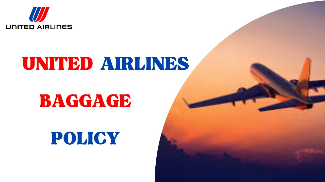 United Airlines Baggage Policy