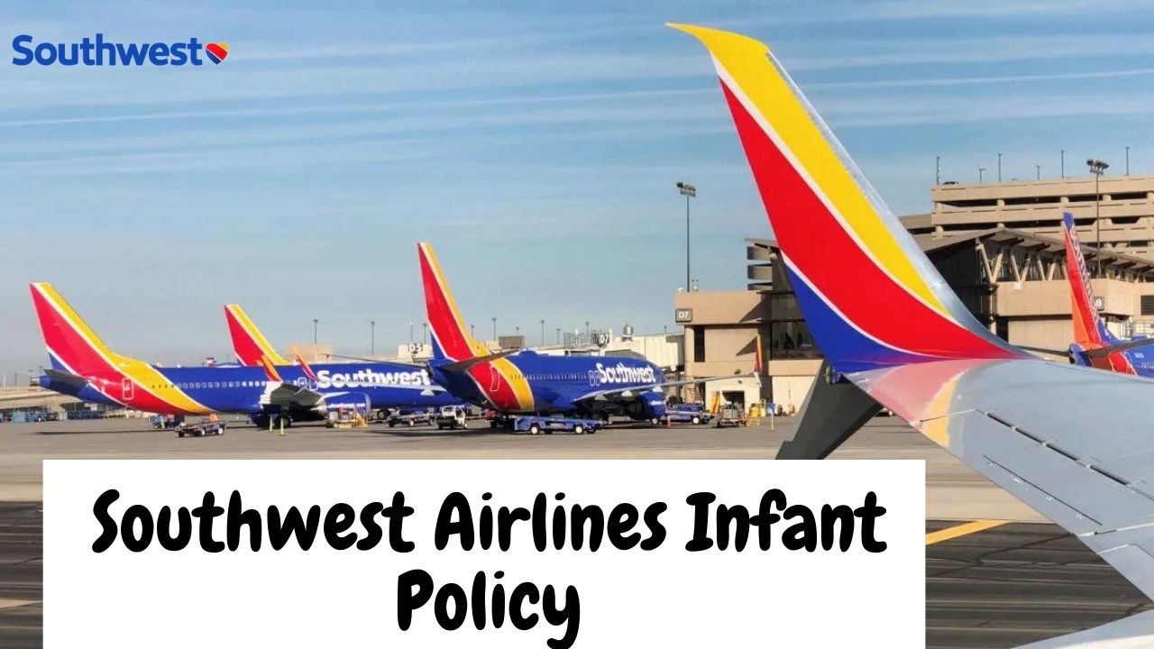 Southwest Airlines Infant Policy