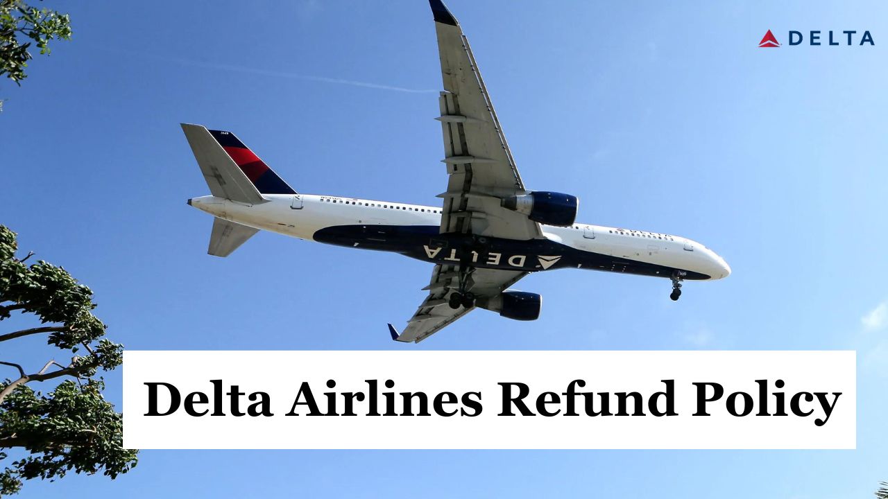 Delta Airlines Refund Policy